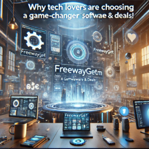 Why Tech Lovers Are Choosing Freewayget .com – A Game-changer In Software & Deals!